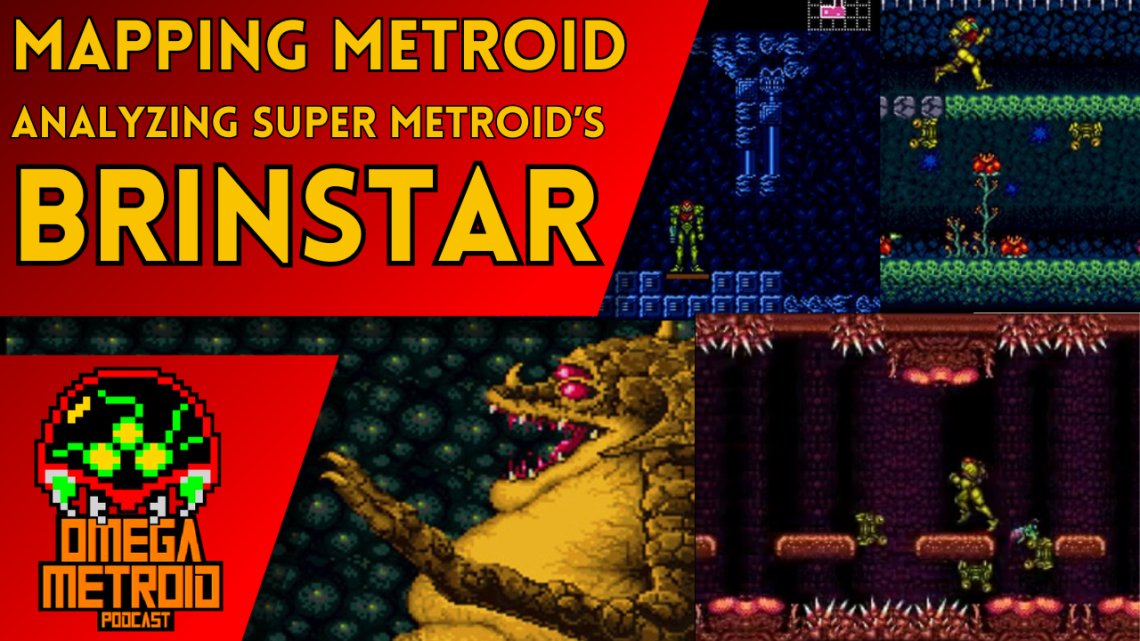 Collage banner for Mapping Metroid: Analyzing Super Metroid's Brinstar; bold title on red background with various Brinstar screenshots and the Omega Metroid Podcast logo.